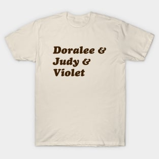 Doralee & Judy & Violet - Brown T-Shirt